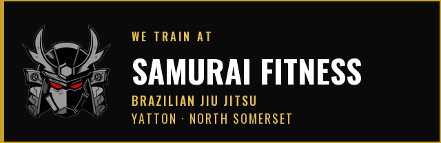 We train at Samurai Fitness Brazilian Jiu Jitsu Academy, Yatton